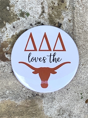 Tri Delta White Loves the Longhorns Pin (3 inch)