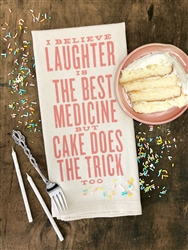 But Cake Does the Trick Too Kitchen Towel